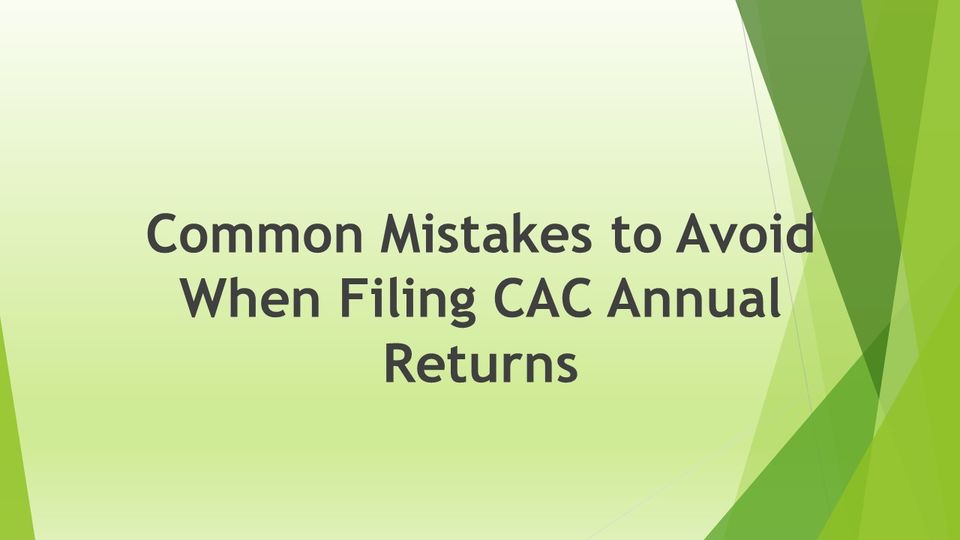 Common Mistakes To Avoid When Filing Annual Returns CAC Annual Returns